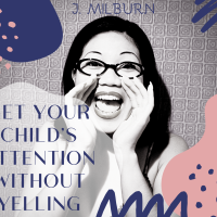 Get Your Child’s Attention Without Yelling