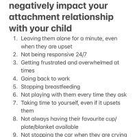 10 Things that will NOT negatively impact your attachment relationship with your child- EXPLAINED
